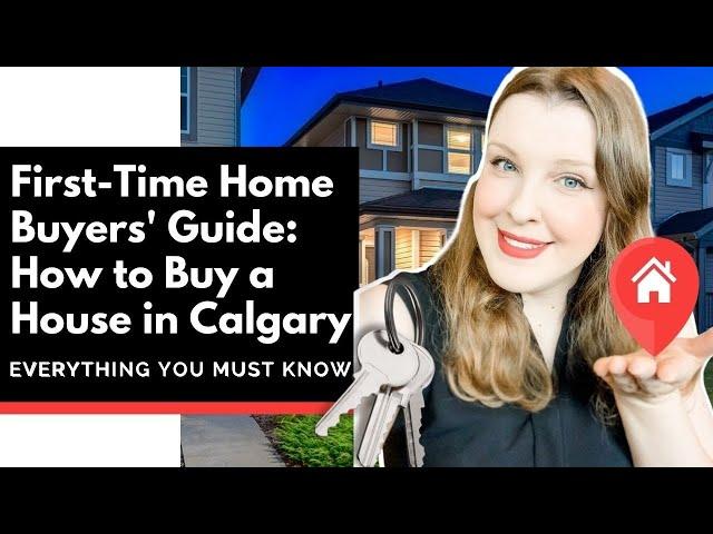 How to Buy a House in Calgary, Alberta, Canada in 2024 | Step-by-Step Guide | Calgary Real Estate