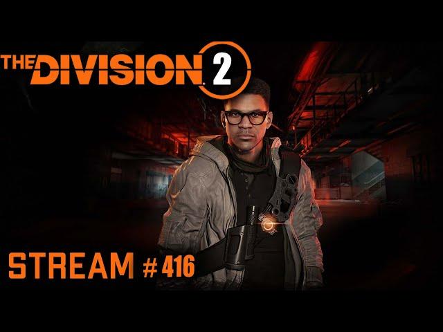 Division 2 stream: Обновление 22 и запуск 2-го сезона 6-го года «Shades of Red»#PCgaming