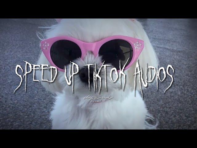 speed up tiktok audios/my favourite playlist ︎°°