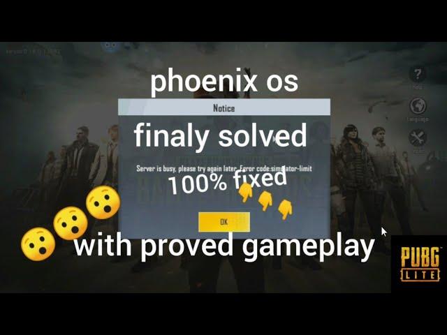 pubg lite simulator limit error fixed in phoenix os