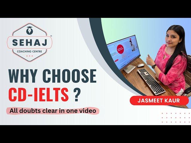 WHY CHOOSE CD-IELTS? | CD- IELTS EXAM PATTERN | CD-IELTS