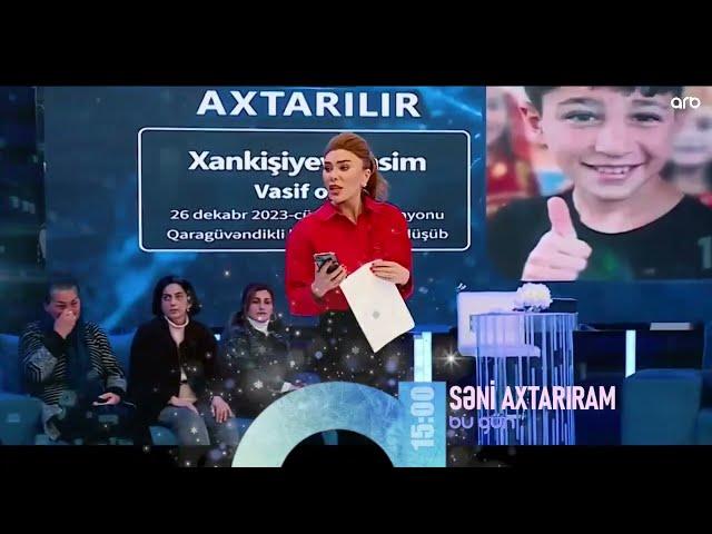 Seni axtariram 18.01.2024 / Səni axtarıram 18 yanvar 2024 saat 14.30 ANONS Fragman