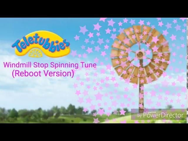 Teletubbies: Windmill Stop Spinning Tune (Reboot Version)