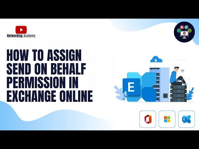 How to Assign Send on Behalf Permission in Exchange Online | Networking Academy | #exchange