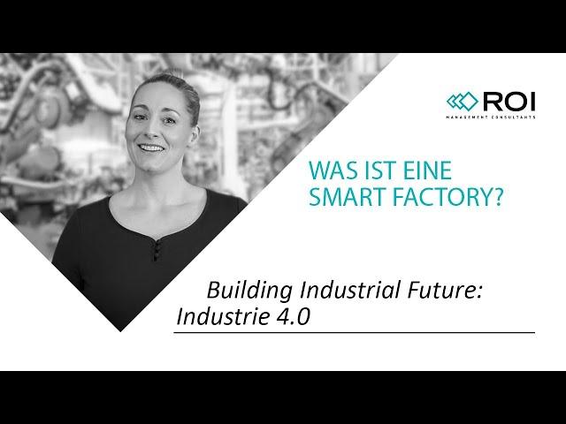 Was ist eine Smart Factory?