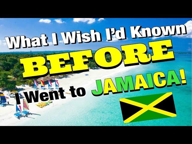 What I Wish I Had Known BEFORE I Visited Jamaica!