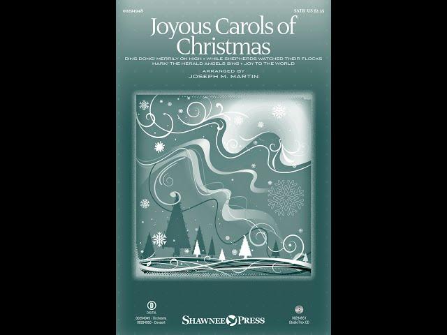 JOYOUS CAROLS OF CHRISTMAS (SATB Choir) - arr. Joseph M. Martin