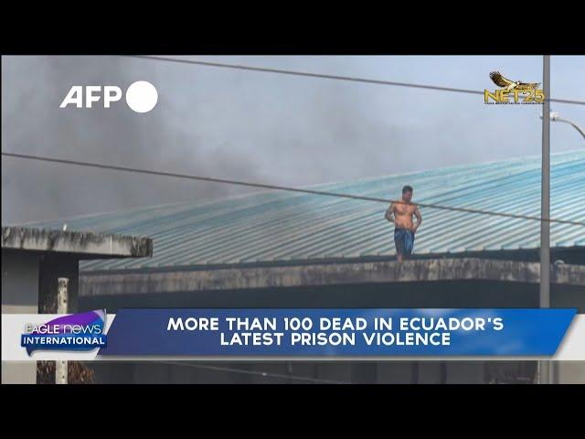 More than 100 dead in Ecuador's latest prison violence