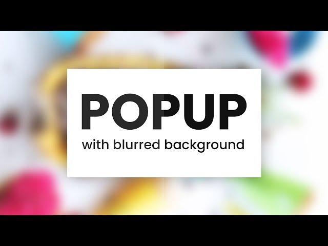 Popup with blurred background Using CSS3 And Vanilla Javascript | Modal