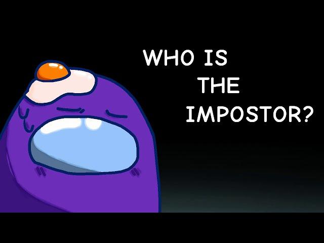 an imposter [Original meme] (Among Us)