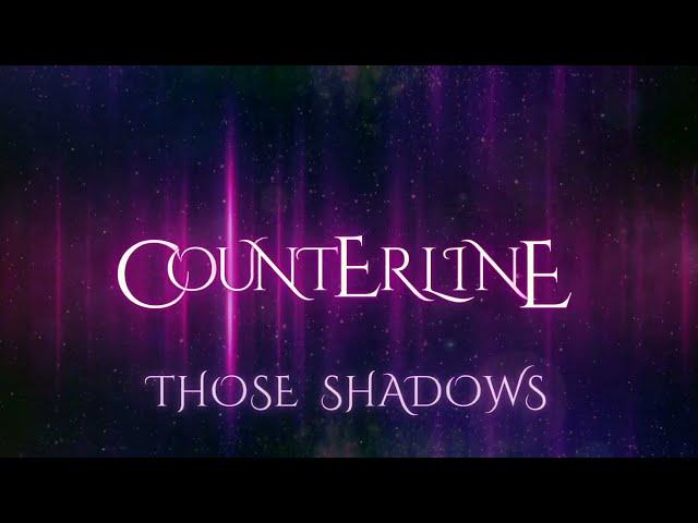 Counterline - Those Shadows (Official Lyric Video / 30 September 2024) @counterlineband3187