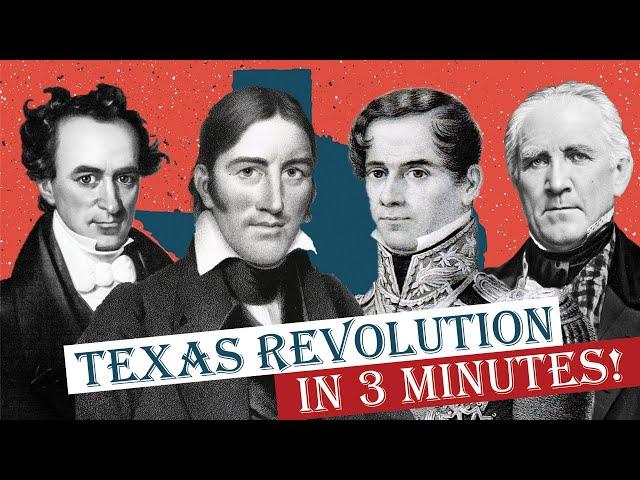 Texas Revolution in 3 Minutes