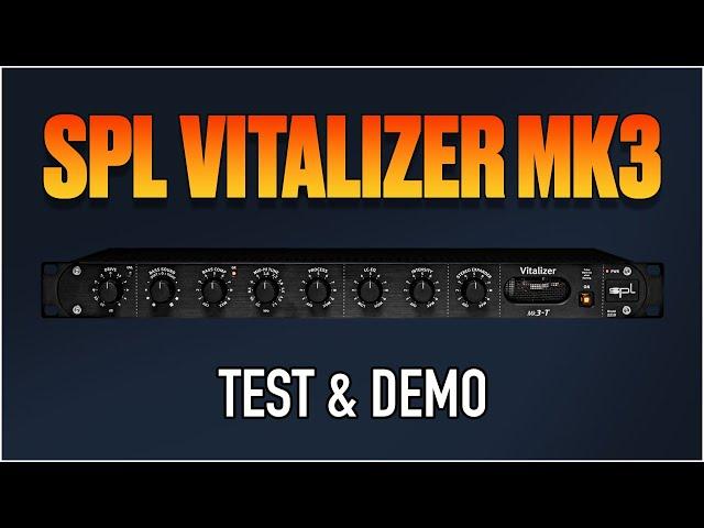 SPL Vitalizer MK3 Test And Demo