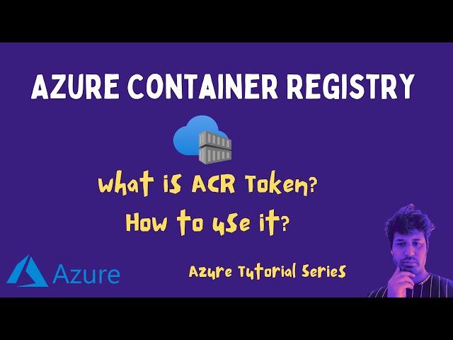 How to authenticate to Azure Container Registry (ACR) using ACR TOKEN | Azure Tutorial