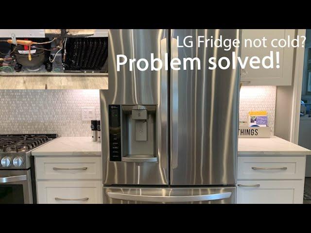 LG Fridge not cold? SOLVED..Finally!! Stop wasting your money!