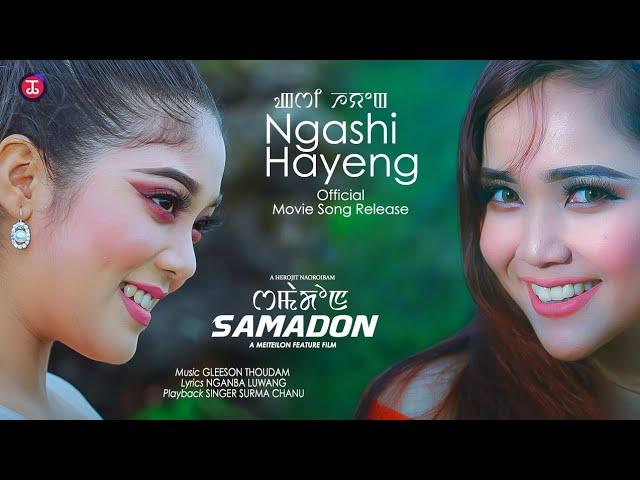 Ngashi Hayeng || Official Samadon Movie Song Release