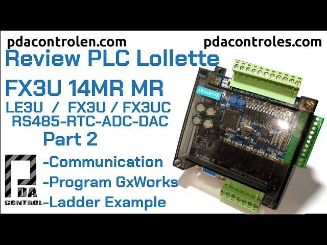 Review Program #PLC Lollette FX3U 14MR /LE3U/FX3U/FX3UC: Part 2  : PDAControl