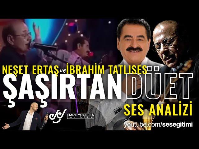 Neşet Ertaş ve İbrahim Tatlıses (ŞAŞIRTAN DÜET !) Ses Analizi