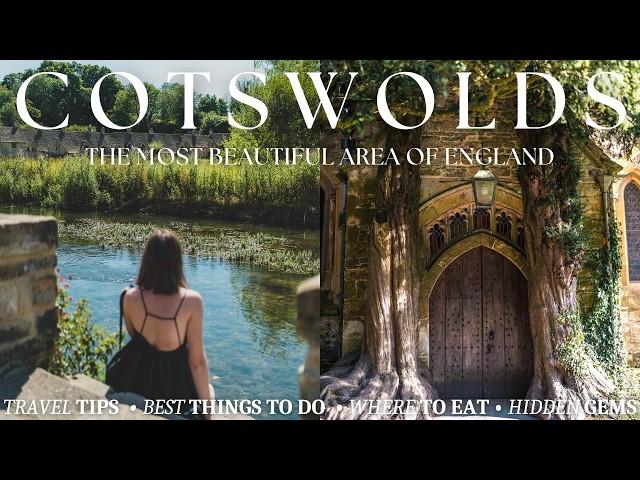 THE COTSWOLDS | beautiful villages, hidden gems, top places to visit & best things to do