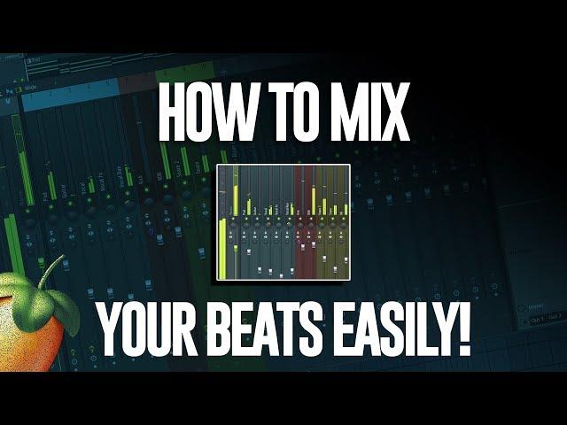 How To Mix Your Beats EASILY (Full Tutorial)