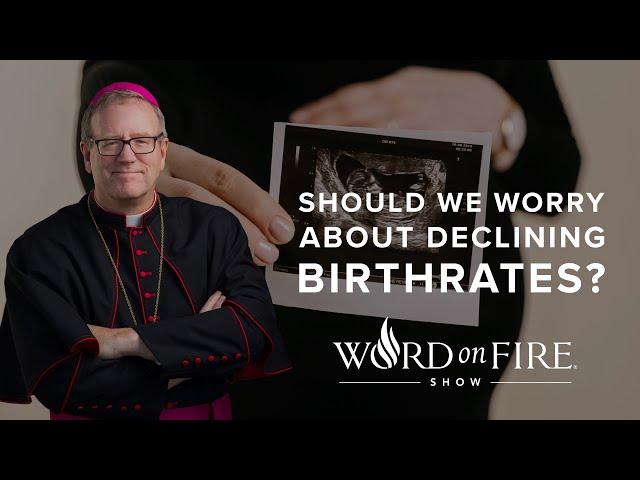 Should We Worry About Declining Birth Rates?