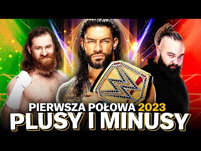 Plusy i Minusy Pierwszej Połowy 2023 Roku w WWE