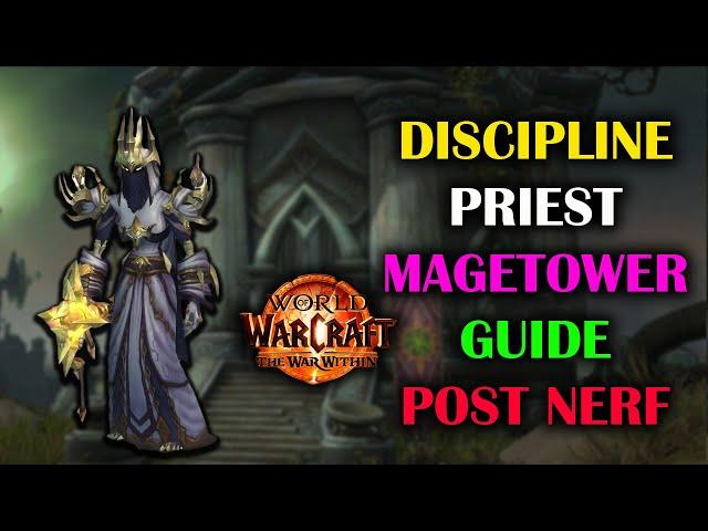 Discipline Priest Magetower | Post  Nerf | Guide | The War Within Season 1 11.0.2