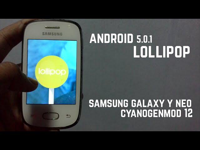 How To Install Lollipop 5.0.1 On Your Galaxy Y Neo