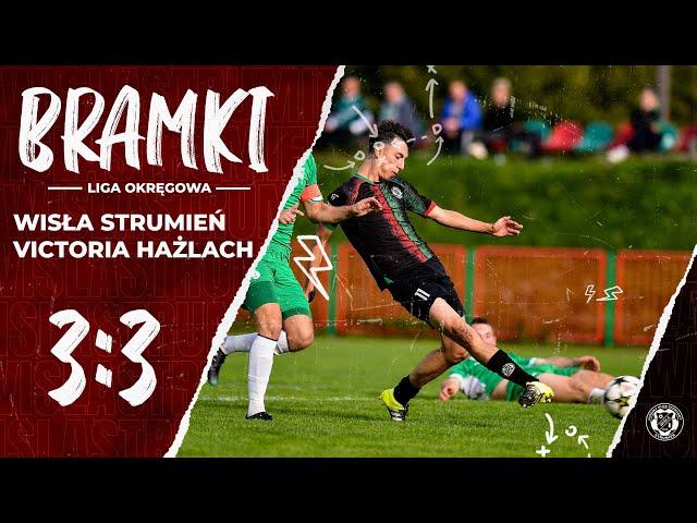 SEZON 24/25 - 28.09.2024 | Liga Okręgowa: | BRAMKI |  WISŁA Strumień - Victoria Hażlach 3:3 (2:2)