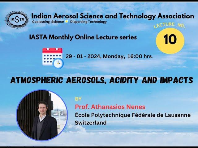 10th Monthly Online lecture_IASTA by Prof. Athanasios Nenes