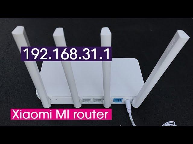 Xiaomi : 192.168.31.1 (miwifi.com) | Login and Setup Mi Wireless router | NETVN