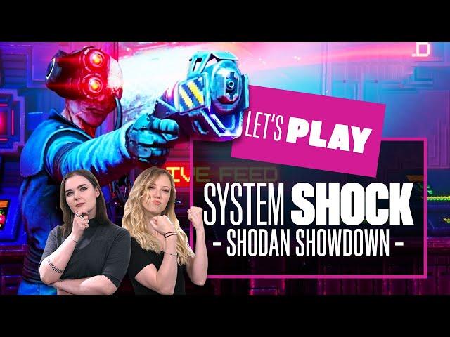 Let's Play System Shock Remake - SHODAN SHOWDOWN! SYSTEM SHOCK 2023 REMAKE PC GAMEPLAY