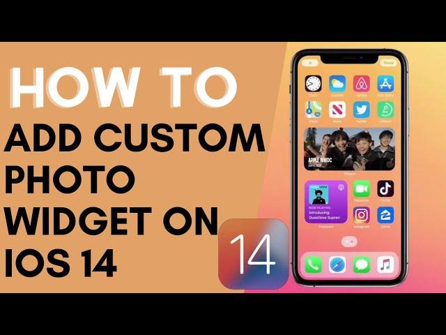 How To Add Custom Photo Widget on iPhone iOS 14