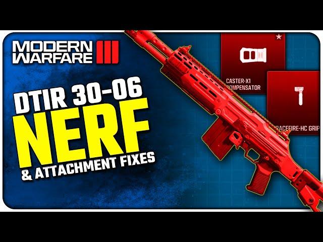 DTIR 30-06 Nerf, Bracefire-HC & Caster-X1 Fixes, and More! (MWIII Sep 24 Update)