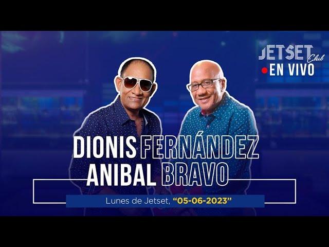 DIONIS FERNANDEZ & ANIBAL BRAVO (EN VIVO) - JET SET CLUB (05- 06-2023)