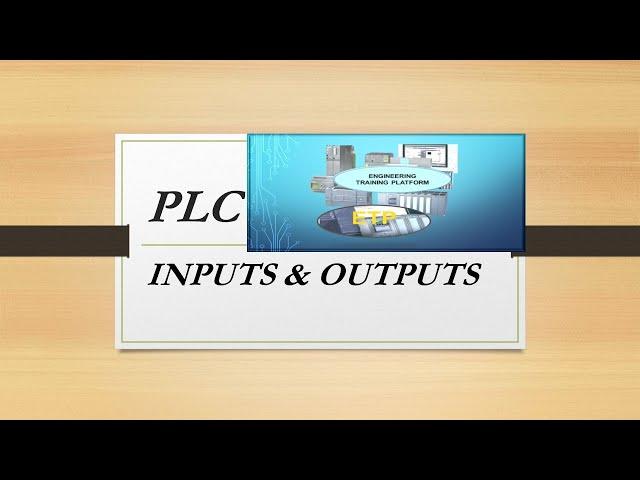 PLC Inputs and Outputs, Types of PLC Connections, Sinking & Sourcing