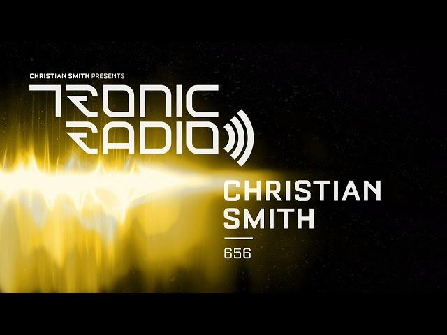 Tronic Podcast 656 with Christian Smith