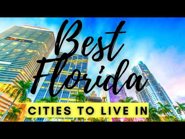 The 5 Best Cities To Live In Florida