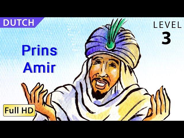 Prince Amir: Learn Dutch with subtitles - Story for Children "BookBox.Com"