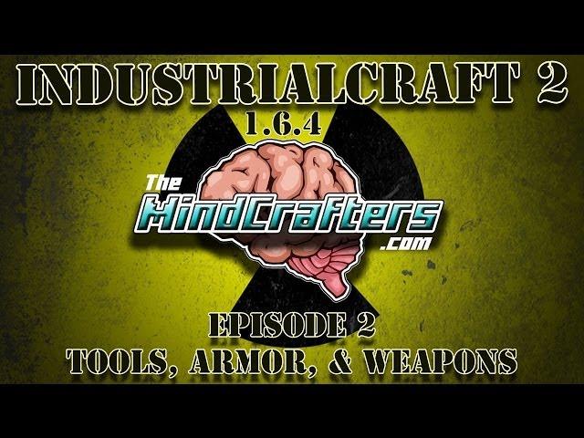 IC2 1.6.4 Tutorial - Ep.2 - Tools, Armor, & Weapons