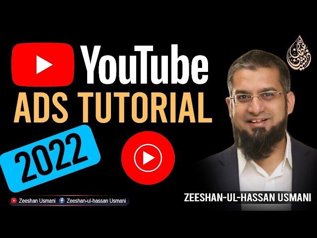 YouTube Ads Tutorial | یو ٹیوب پر اشتہار کیسے چلائیں؟