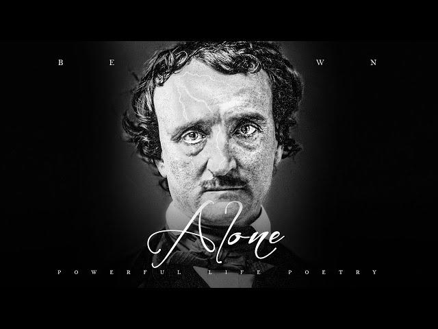 Alone - Edgar Allan Poe (Powerful Life Poetry)