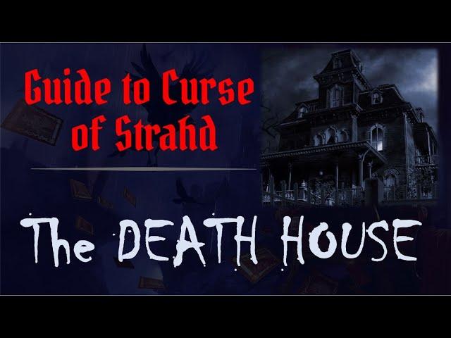 Guide to Curse of Strahd: Death House Pt. 1