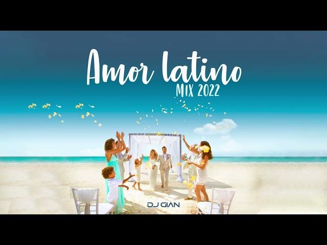 Amor Latino Mix - DJ GIAN