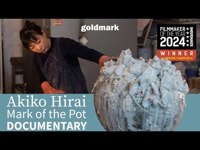 Akiko Hirai: 'Mark of the Pot' | DOCUMENTARY about Japanese potter | GOLDMARK