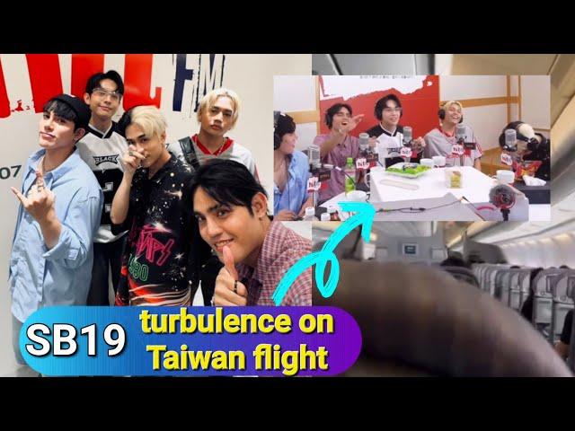 SB19 TALKS ABOUT THE EXTREME TURBULENCE DURING THEIR FLIGHT TO TAIWAN