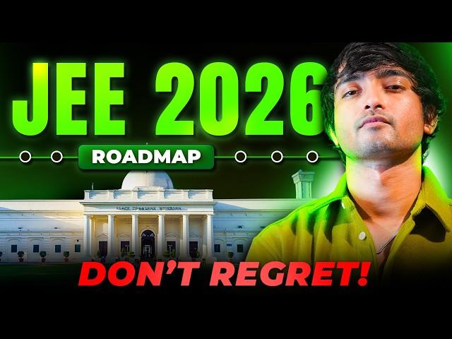 JEE 2026: You will be next IITian in 18 months!