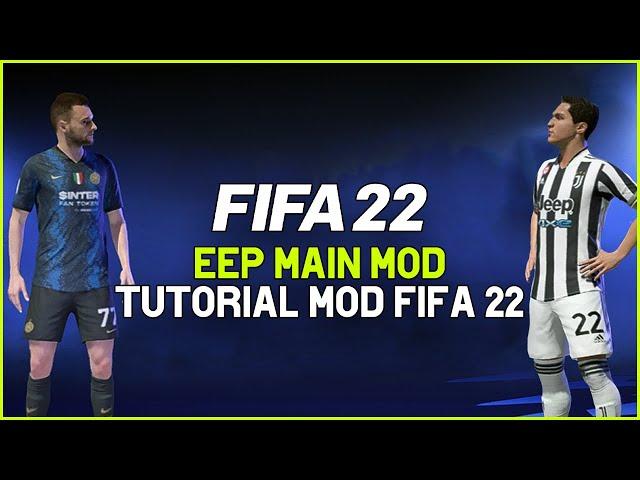 FIFA 22 TUTORIAL PC: EEP MAIN MOD con loghi, divise, nomi UFFICIALI e la SERIE B