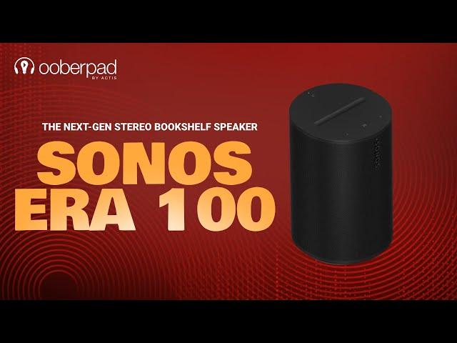 Sonos Era 100 Wireless Music Speaker with Bluetooth - Quick Review | Ooberpad