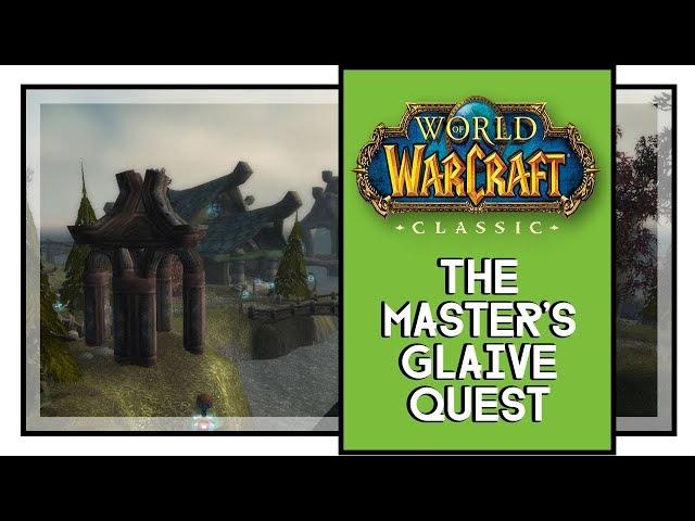 The Master's Glaive Quest World of Warcraft Classic